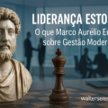 LIDERANÇA ESTÓICA: O que Marco Aurélio ensina sobre gestão moderna  -1607
