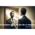 O HOMEN É O QUE FAZ DE SI MESMO: liderança, liberdade e responsabilidade