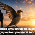 LIDERANÇA EM TEMPOS DE MUDANÇA: o que fazer quando o que sempre funcionou deixa de funcionar